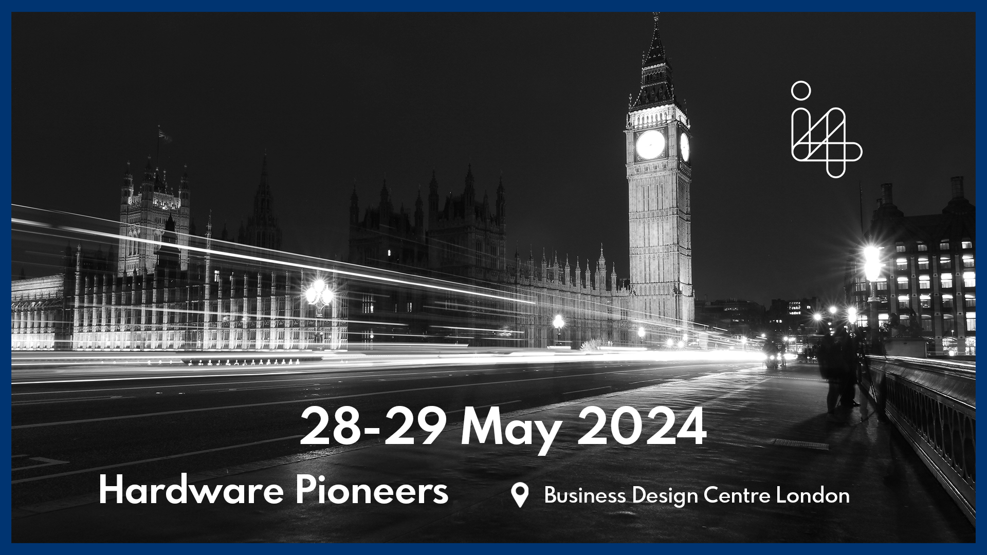 Big ben in the background. Text over the image - Business Design Centre London on the 28 and 29 of May
